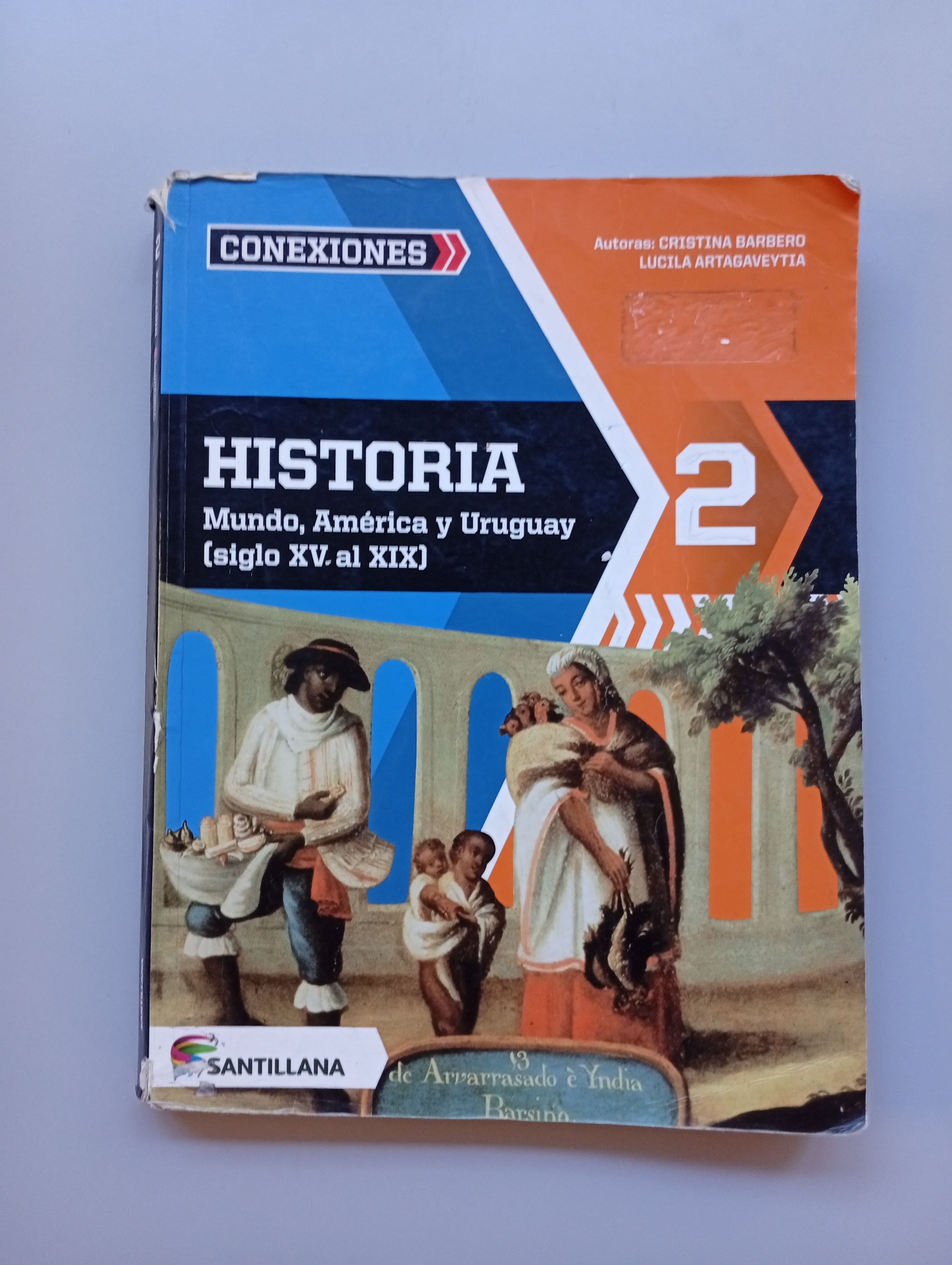 Historia 2 - Mundo, América y Uruguay (Siglo XV al XIX)