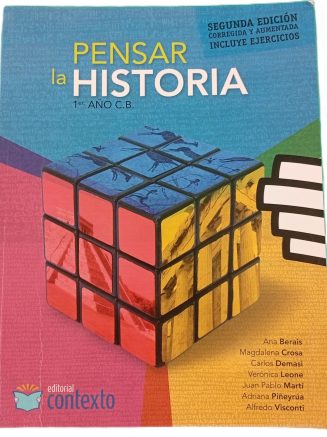 Pensar la Historia – 1º Año C.B.