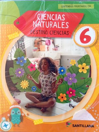 Ciencias Naturales Destino Ciencias 6